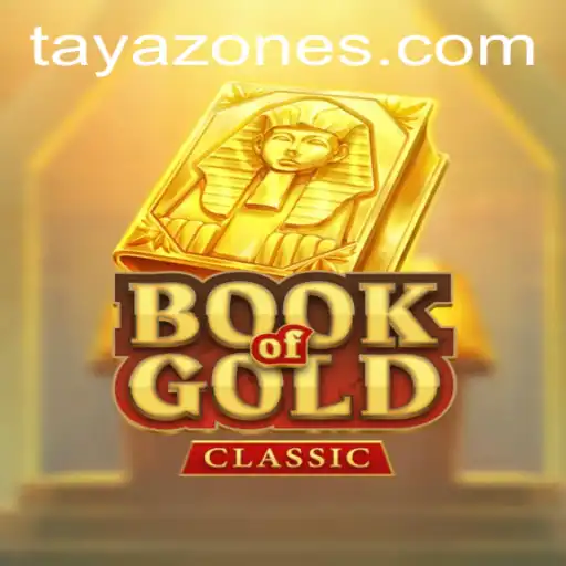 Discovering the Mysteries of BookOfGoldClassic and Its Connection to Tayazone