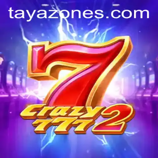 Discover the Thrilling Universe of Crazy7772 in Tayazone