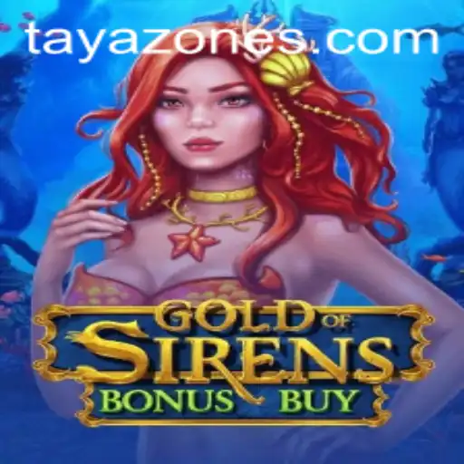 GoldofSirensBonusBuy: A New Gaming Experience on Tayazone