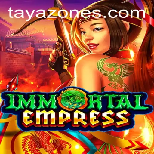 ImmortalEmpress: A Thrilling Adventure in the World of Tayazone