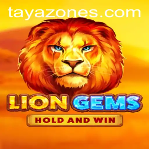 LionGems: Exploring the World of Tayazone's Latest Adventure
