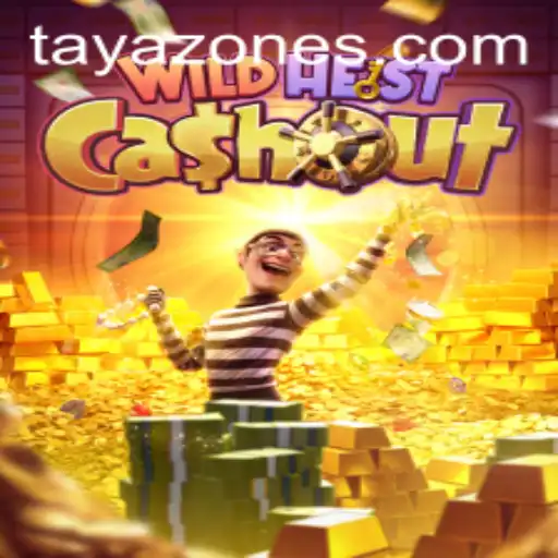 Exploring the Thrilling World of WildHeistCashout: Unveiling the Tayazone Experience