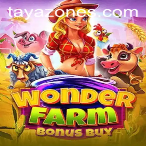 Discover the Enchanting World of WonderFarmBonusBuy: A Tayazone Adventure